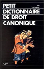 Petit dictionnaire de droit canonique